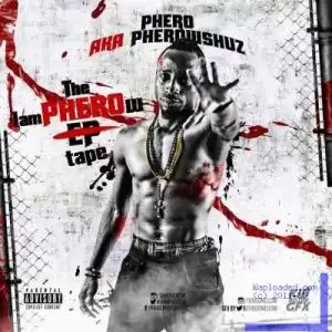 Pherowshuz - The I Am Pherow Tape